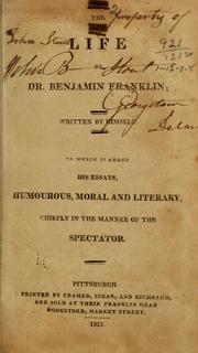 The life of Dr. Benjamin Franklin by Benjamin Franklin