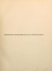 Cover of: Sociology diagrammatically systematized