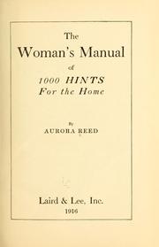 The woman's manual of 1000 hints for the home by Aurora Reed