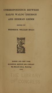Cover of: Correspondence between Raplph Waldo Emerson and Herman Grimm | Ralph Waldo Emerson