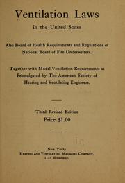 Cover of: Ventilation laws in the United States: also board of health requirements and regulations of National board of fire underwriters