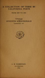 Cover of: A collection of verse by California poets from 1849 to 1915 by Augustin Sylvester Macdonald, Augustin Sylvester Macdonald