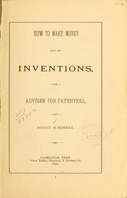 How to make money out of inventions by August Schemmel