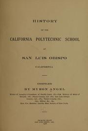 Cover of: History of the California polytechnic school at San Luis Obispo, California by Myron Angel