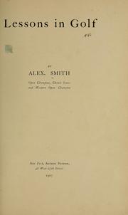 Cover of: Lessons in golf by Alex Smith
