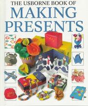 Cover of: The Usborne Book of Making Presents