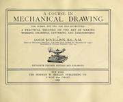 Cover of: A course in mechanical drawing by Louis Rouillion