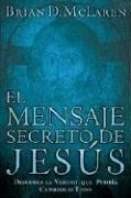 Cover of: El mensaje secreto de Jesus by Brian McLaren