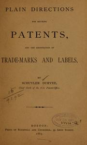 Cover of: Plain directions for securing patents, and the registration of trade-marks and labels