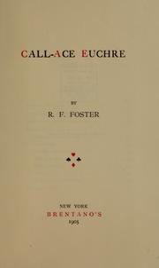 Cover of: Call-ace euchre by Foster, R. F., Foster, R. F.