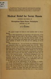 Cover of: Medical relief for Soviet Russia: address delivered at Metropolitan opera house