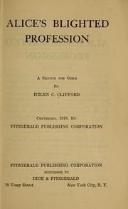 Alice's blighted profession by Helen C. Clifford