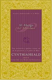 Cover of: Al abrigo del altisimo by Cynthia Heald