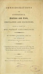 Considerations on commerce, bullion and coin, circulation and exchanges by George Chalmers