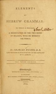 Cover of: Elements of Hebrew grammar: to which is prefixed, a dissertation  on the two modes of reading with or without the points