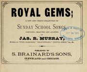 Cover of: Royal gems: a new and choice collection of Sunday school songs
