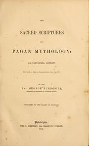 Cover of: The sacred scriptures and pagan mythology by George Burrowes