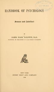 Cover of: Handbook of psychology vol 1, senses and intellect by James Mark Baldwin