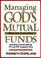 Cover of: Managing God's Mutual Funds