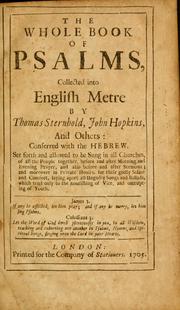 The Whole book of Psalms, collected into English metre by Thomas Sternhold
