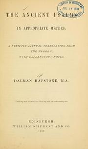 The Ancient Psalms in appropriate metres by Dalman Hapstone