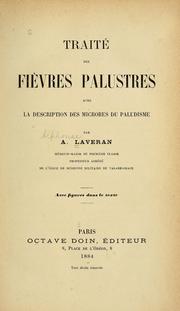Cover of: Traité des fièvres palustres: avec la description des microbes du paludisme