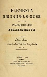 Cover of: Elementa physiologiae ad usum praelectionum academicarum by Lorenzo Martini, Lorenzo Martini