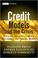 Cover of: CREDIT MODELS AND THE CRISIS: A JOURNEY INTO CDOS, COPULAS, CORRELATION AND DYNAMIC MODELS