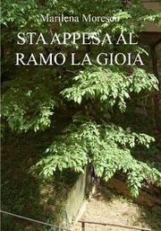 Cover of: Sta appesa al ramo la gioia by 