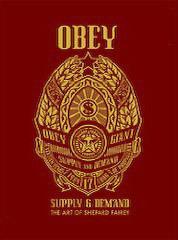 Cover of: OBEY: Supply & Demand: the art of Shepard Fairey