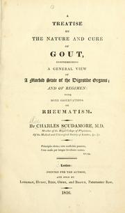 Cover of: A treatise on the nature and cure of gout by Charles Scudamore