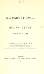 Cover of: On malformations, &c., of the human heart: with original cases