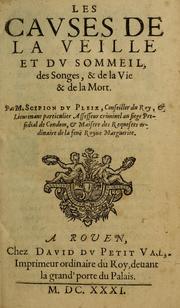 Cover of: Les causes de la veille et du sommeil, des songes & de la vie & de la mort by Scipion Dupleix