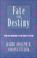 Cover of: Fate and Destiny