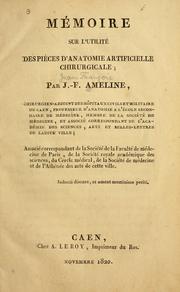 Cover of: Mémoire sur l'utilité des pièces d'anatomie artificielle chirurgicale