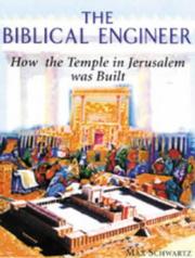 The Biblical Engineer by Max Schwartz