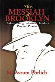 Cover of: The Messiah Of Brooklyn: Understanding Lubavitch Hasidism Past And Present