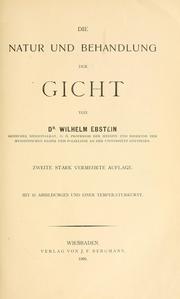 Cover of: Die Natur und Behandlung der Gicht by Wilhelm Ebstein