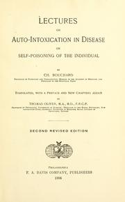 Cover of: Lectures on auto-intoxication in disease, or, Self-poisoning of the individual