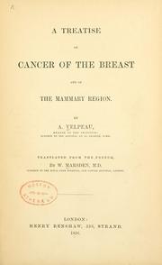 Cover of: A treatise on cancer of the breast and of the mammary region