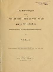 Cover of: Die Fälschungen in dem Tractat des Thomas von Aquin gegen die Griechen (opsculum contra errores Graecorum ad Urbanum IV) by F. H. Reusch