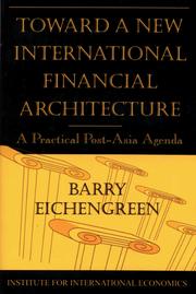 Toward a New International Financial Architecture by Barry J. Eichengreen