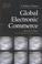Cover of: Global Electronic Commerce