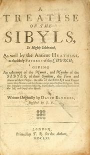 Cover of: A treatise of the sibyls: so highly celebrated, as well by the antient heathens, as the Holy Fathers of the church ...