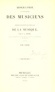 Cover of: Biographie universelle des musiciens et bibliographie générale de la musique by François-Joseph Fétis, Arthur Pougin, François-Joseph Fétis