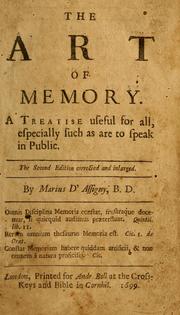 Cover of: The art of memory: A treatise useful for all, especially such as are to speak in public
