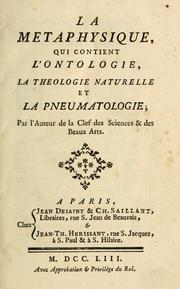 Cover of: La metaphysique: qui contient l'ontologie, la theologie naturelle et la pneumatologie