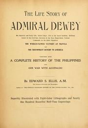 Cover of: The life story of Admiral Dewey ... | Edward Sylvester Ellis