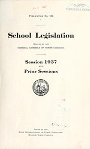 Cover of: School legislation enacted by the General Assembly of North Carolina: session 1937 and prior sessions