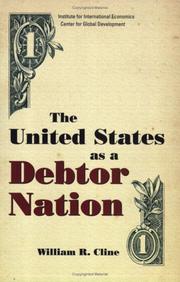 The United States as a debtor nation by William R. Cline